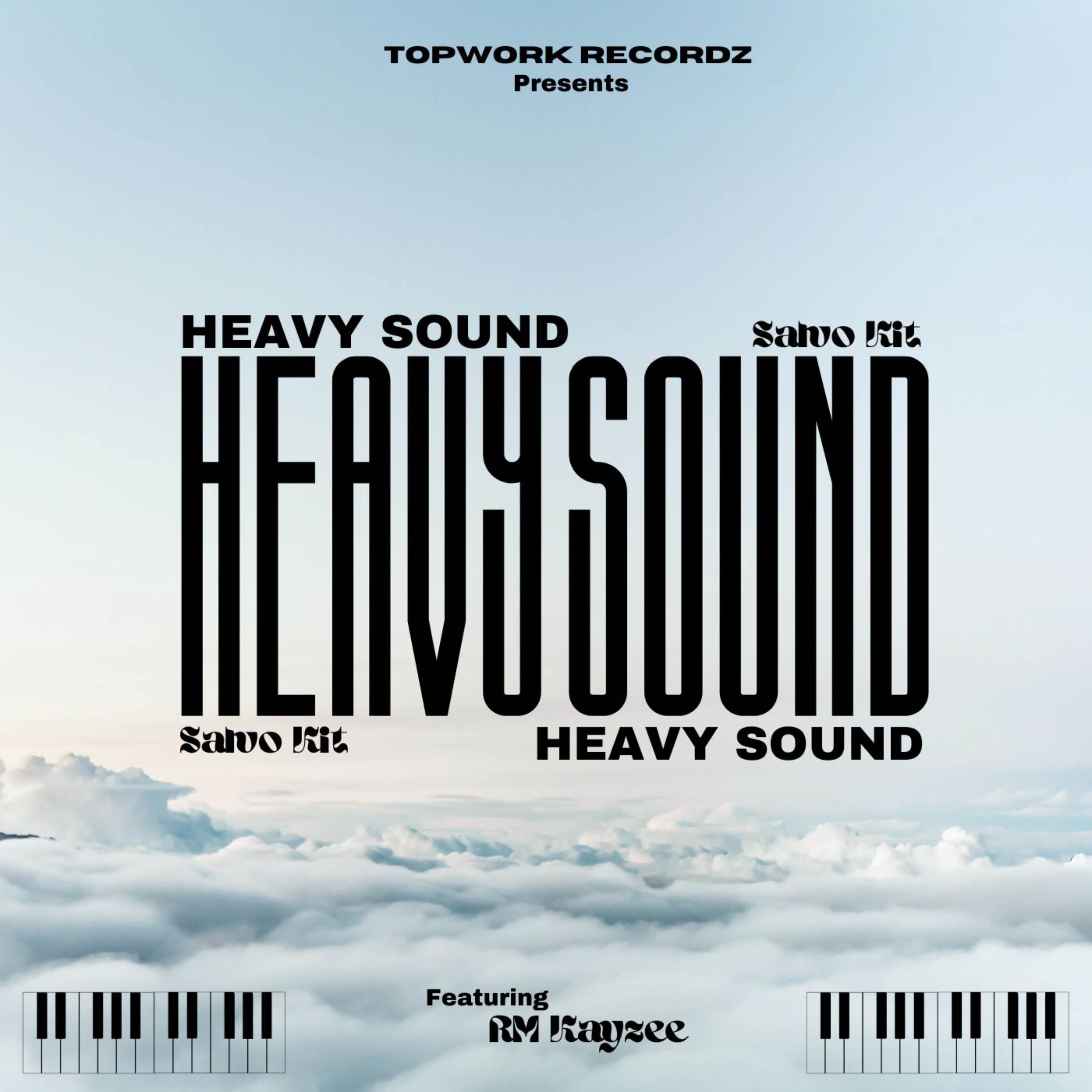 Heavy Sound (Feat. RM Kayzee) - Salvo Kit